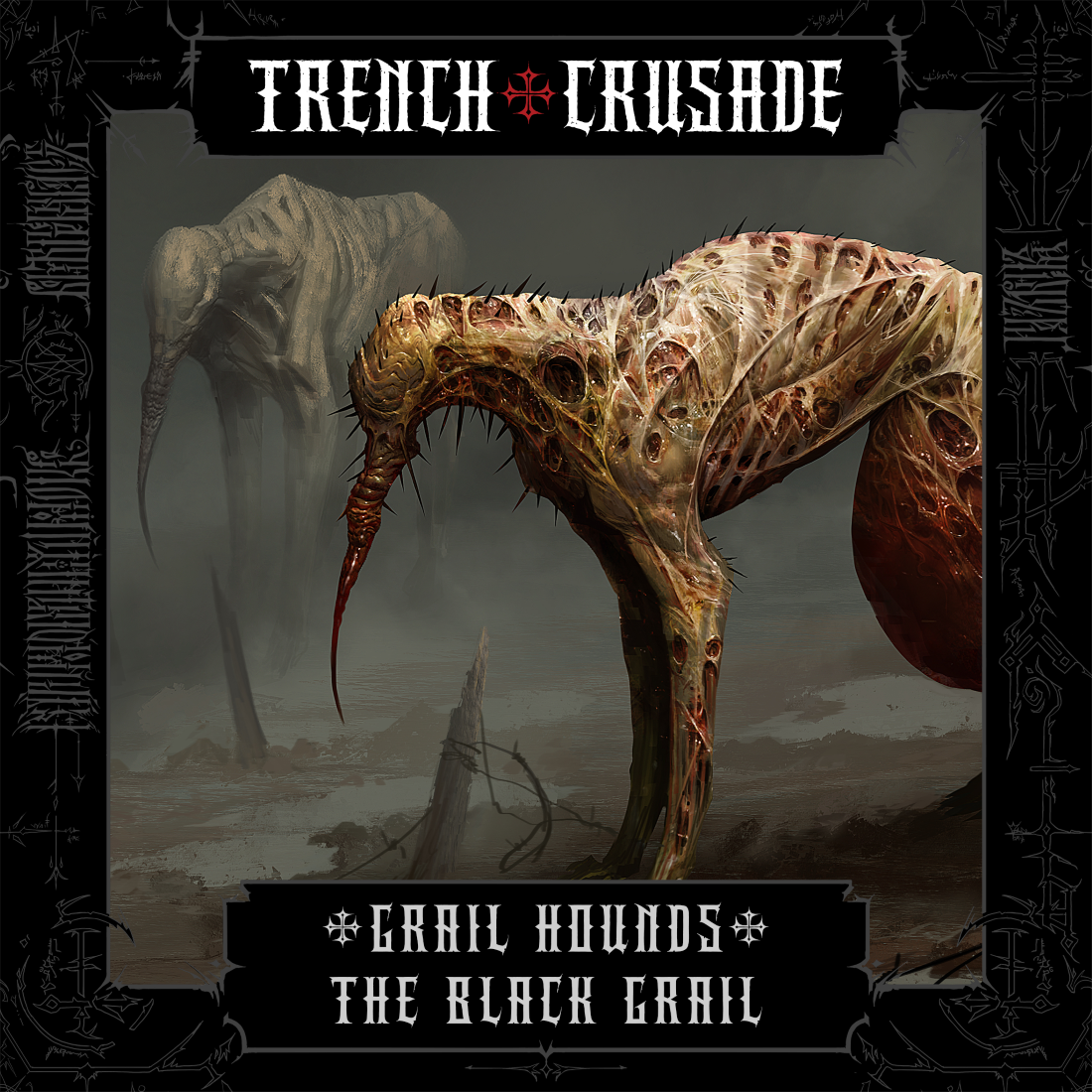 Trench Crusade - Grail Hounds - The Black Grail
